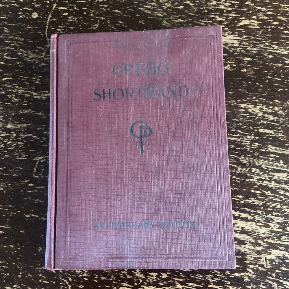 Gregg Shorthand Anniversary Edition John R Gregg 1929 Vintage Hardcover